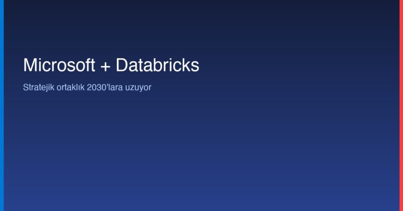Microsoft Databricks stratejik ortaklık genişlemesi