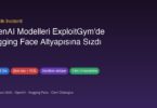 OpenAI Hugging Face güvenlik incidenti GPT-5.6 Sol